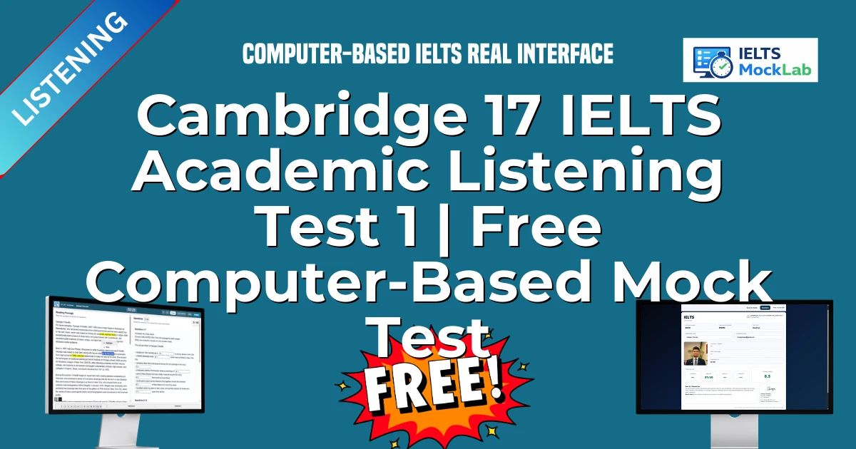 Cambridge 17 IELTS Academic Listening Test 1 | Free Computer-Based Mock Test featured image