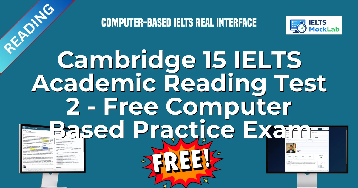 Cambridge 15 IELTS Academic Reading Test 2 - Free Computer Based Practice Exam featured image