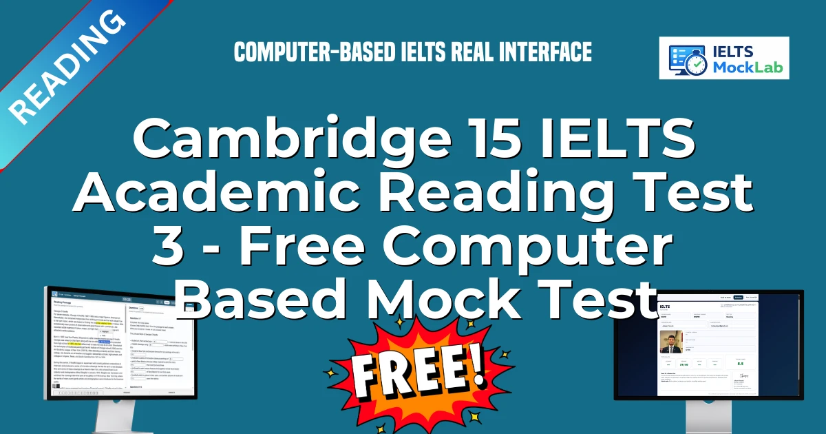 Cambridge 15 IELTS Academic Reading Test 3 - Free Computer Based Mock Test featured image